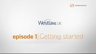 Getting to know Westlaw UK Getting Started [upl. by Aivatco178]