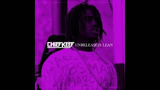 Chief Keef  Unreleased Lean FULL COMPILATION [upl. by Arymat70]