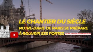 Le chantier du siècle  NotreDame de Paris se prépare à rouvrir ses portes Paris France 25112023 [upl. by Charmine]