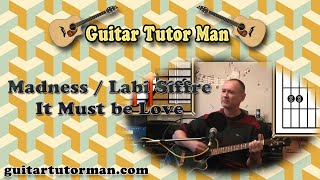 It Must Be Love  Madness  Labi Siffre  Acoustic Guitar Lesson [upl. by Dorina344]