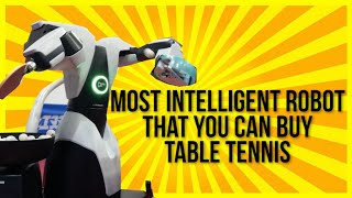 Most Intelligent Table Tennis Robot [upl. by Roban]