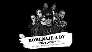 Homenaje A DY  Daddy Yankee Ft De La Ghetto Zion y Lennox Yandel Ozuna y J Balvin Video Letra [upl. by Tindall]