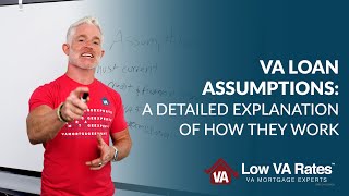 VA Loan Assumptions A detailed explanation of how they work [upl. by Nrev]