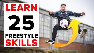 25 freestyle skills everyone should learn  BEGINNER to PRO [upl. by Elexa218]