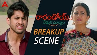 Naga Chaitanya amp Rakul Preet Love Breakup Scene  Rarandoi Veduka Chuddam Movie chayakkineni [upl. by Nevek124]