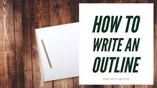 How to Write an Outline [upl. by Enehs]