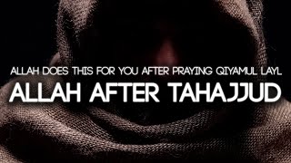 Allah Does This After Tahajjud Prayer [upl. by Rayna]