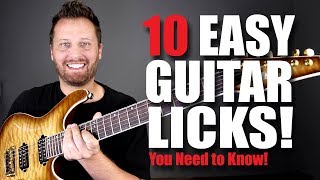 10 EASY GUITAR LICKS Every Guitarist Should Know [upl. by Dudden645]