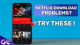 Netflix Video Downloading Errors Try These Top 6 Solutions  Guiding Tech [upl. by Alix]