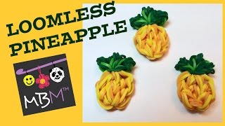 Rainbow Loom Fruit Off the Loom  Pineapple Charm [upl. by Dodds]