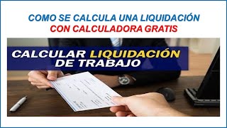 COMO SE CALCULA UNA LIQUIDACIÓN 2025 [upl. by Laubin]