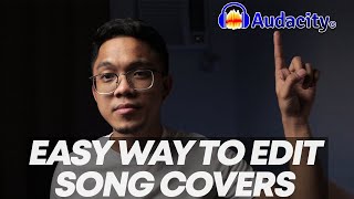 How To Edit Song Covers using Audacity how i do it  EASY Audacity Tutorial [upl. by Sjoberg]