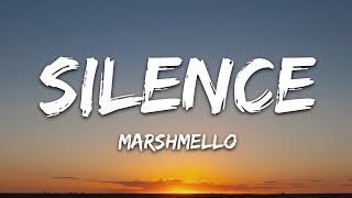 Marshmello  Silence Lyrics ft Khalid [upl. by Roldan]