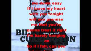 Let Me Down Easy  Billy Currington lyrics [upl. by Selway]