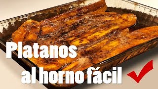 Platanos AL HORNO SUPER FACIL DE HACER  Claudio Us [upl. by Norab]