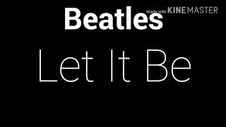 The Beatles  Let It be lyrics [upl. by Searcy]