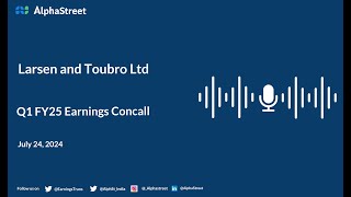 Larsen and Toubro Ltd Q1 FY202425 Earnings Conference Call [upl. by Sadowski980]