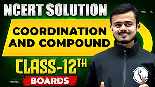 COORDINATION COMPOUNDS  NCERT Solutions  Inorganic Chemistry Chapter 02  Class 12th Boards [upl. by Byrle]