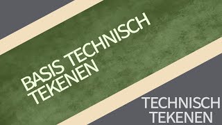 Basis Technisch Tekenen [upl. by Eeralav]