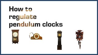 How to Regulate Pendulum Clocks [upl. by Ashby]