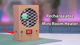 How To make Mini Room Heater With Rechargeable  DIY [upl. by Tongue]