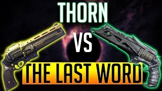 Destiny 2 Thorn and The Last Word  Which One is Better Season of the Drifter [upl. by Kirkpatrick964]