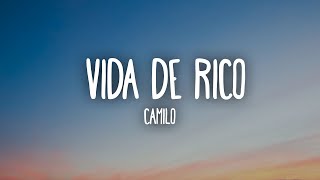 Camilo  Vida de Rico LetraLyrics [upl. by Eirtemed228]