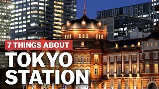 7 Things to know about Tokyo Station  japanguidecom [upl. by Llezo]