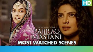 Bajirao Mastani  Most Watched Scenes  Ranveer Singh Deepika Padukone amp Priyanka Chopra [upl. by Dnalkrik]