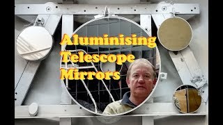 How to Aluminize Telescope Mirrors [upl. by Neelyar]