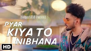 Pyar Kiya To Nibhana  New Cover Song 2018  Major Saab  Udit Narayan Anuradha Paudwal  Ishtyle [upl. by Barty]