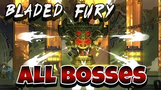 Bladed Fury  All Bosses [upl. by Zackariah]