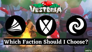 Vesteria Which Faction is for You [upl. by Connie]