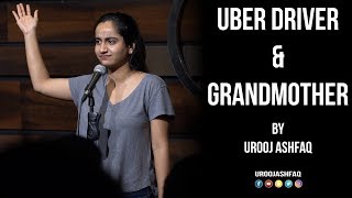 Uber Driver amp Grandmother  Stand Up Comedy by Urooj Ashfaq [upl. by Aziram595]