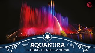 Eerste Efteling Symfonie  Aquanura show  Efteling [upl. by Anabel]