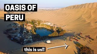 THIS IS UNREAL  Peru Desert Oasis of Huacachina  The Oasis of America [upl. by Essilrahc]