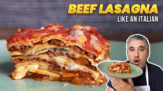 How to Make BEEF LASAGNA Like an Italian [upl. by Margalo901]