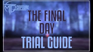 THE FINAL DAY NM TRIAL GUIDE [upl. by Bonilla41]