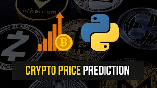 Predicting Crypto Prices in Python [upl. by Jer]