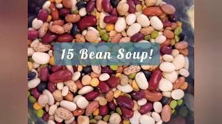 15 Bean Soup  Recipe below [upl. by Esereht]