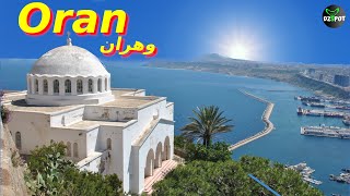 Top 10 Endroits à Visiter sur Oran Algérie وهران [upl. by Allebram]