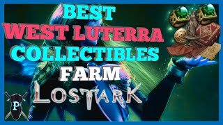 Lost Ark  West Luterra Collectibles BEST FARM Locations [upl. by Alletnahs]