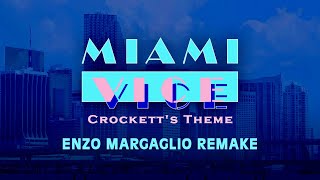 Miami Vice Crocketts Theme Enzo Margaglio Remake [upl. by Duester]