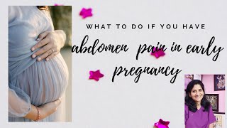 Abdomen Pain in Early PregnancyWhat to do [upl. by Itsirk]