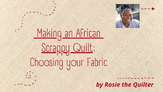 Making an African Fabric Scrappy Quilt [upl. by Atiek]