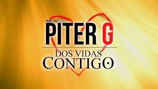 PiterG  Dos vidas contigo Prod por PiterG Video lyric [upl. by Weismann]