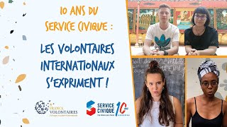 10 ans du service civique  les volontaires internationaux sexpriment [upl. by Ennaer457]