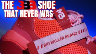 The Big Baller Brand Shoe That Never Was [upl. by Kendre]