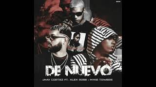 Jhay Cortez Ft Alex Rose amp Myke Towers  Hacerlo De Nuevo Audio Oficial [upl. by Ahseik904]