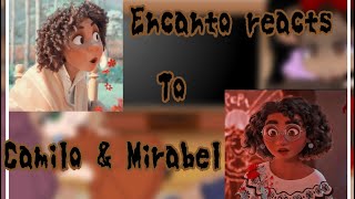 Encanto Reacts to Camilo amp Mirabelpart 13 [upl. by Jazmin878]